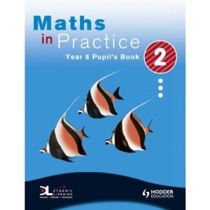 Maths in Practice: Pupil's Book Year 8, Bk. 2 (MIP)