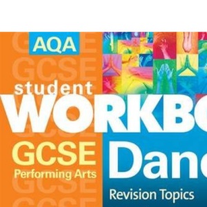 AQA GCSE Performing Arts: Dance - Revision Topics (Pack of 10)