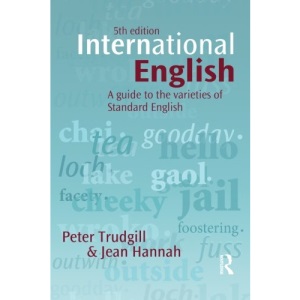 International English: A Guide to the Varieties of Standard English