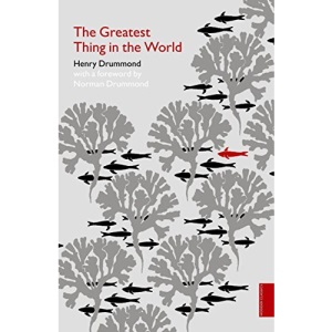 The Greatest Thing in the World (Hodder Classics)