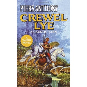Crewel Lye: a Caustic Yarn (Magic of Xanth)