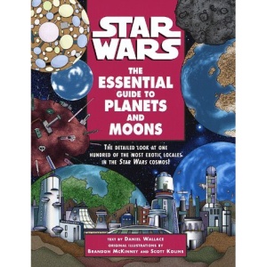 The Essential Guide to Planets and Moons (Star Wars: Essential Guides)
