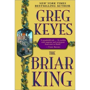 The Briar King (Kingdoms of Thorn and Bone)