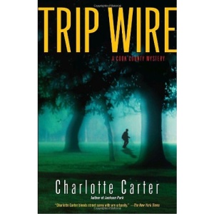 Trip Wire: A Cook County Mystery