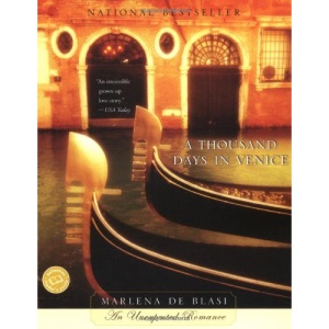 A Thousand Days in Venice (Ballantine Reader's Circle)