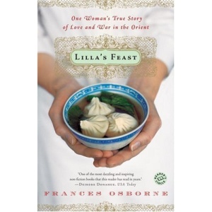 Lilla's Feast: One Woman's True Story of Love and War in the Orient