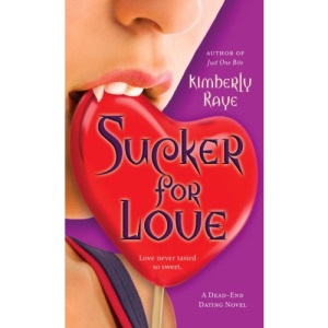 Sucker for Love: A Dead-End Dating Novel (Dead-End Dating Novels)