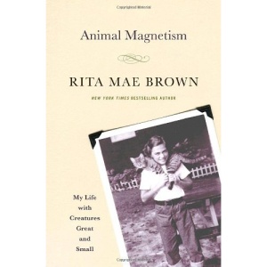 Animal Magnetism: My Life with Creatures Great and Small