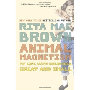 Animal Magnetism: My Life with Creatures Great and Small