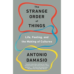 The Strange Order of Things: Life, Feeling, and the Making of Cultures
