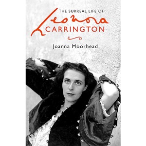 The Surreal Life of Leonora Carrington