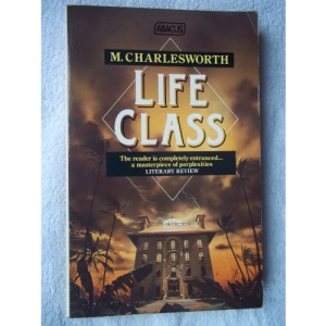 Life Class (Abacus Fiction)