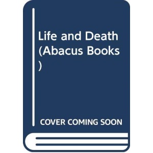 Life and Death (Abacus Books)