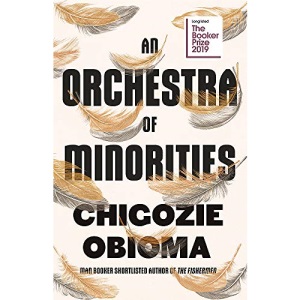 An Orchestra of Minorities: Shortlisted for the Booker Prize 2019