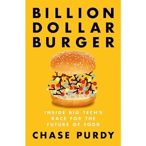 Billion Dollar Burger: Inside Big Tech's Race for the Future of Food