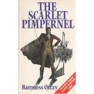 The Scarlet Pimpernel (20th Century Classics)