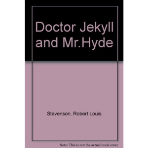Doctor Jekyll and Mr.Hyde