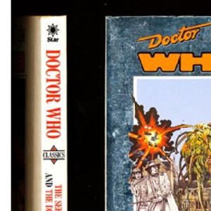 Doctor Who Classics: The Seeds of Doom/the Deadly Assassin: v. 6