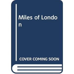 Miles of London