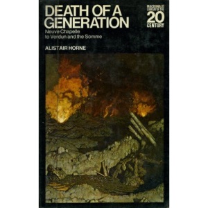 Death of a Generation: Neuve Chapelle to Verdun and the Somme (Library of 20th Century)