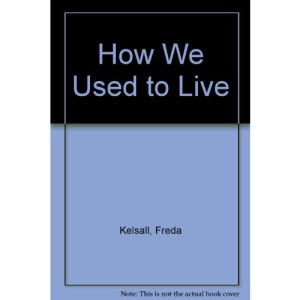 How We Used to Live