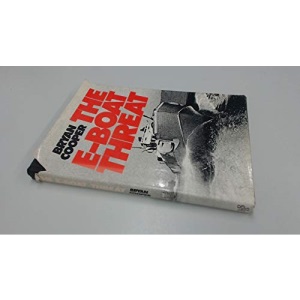 E-boat Threat (A Macdonald illustrated war study)