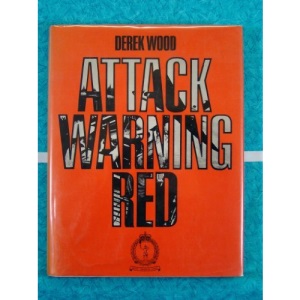 Attack Warning Red: History of the Royal Observer Corps