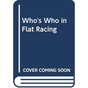 Who's Who in Flat Racing