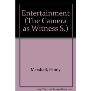 Entertainment (The Camera as Witness S.)