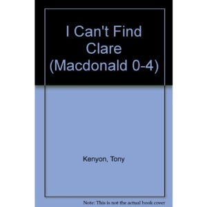 I Can't Find Clare (Macdonald 0-4)