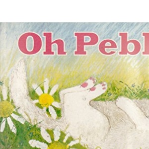 Oh, Pebble (A Macdonald book)