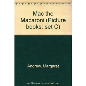 Mac the Macaroni (Picture books: set C)