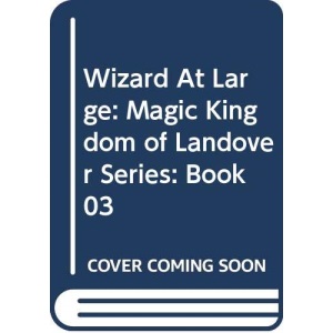Wizard At Large: Magic Kingdom of Landover Series: Book 03