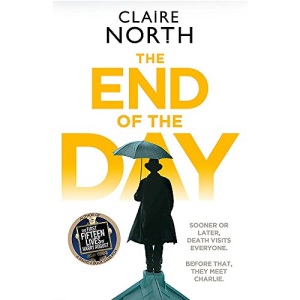 The End of the Day: shortlisted for the Sunday Times/PFD Young Writer of the Year 2017