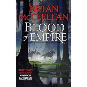 Blood of Empire: Book Three of Gods of Blood and Powder