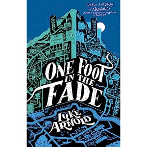 One Foot in the Fade: Fetch Phillips Book 3