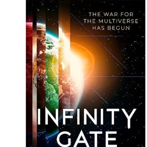 Infinity Gate: The exhilarating SF epic set in the multiverse (Book One of the Pandominion)