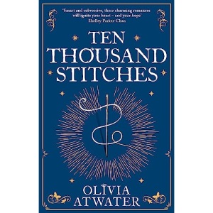 Ten Thousand Stitches (Regency Faerie Tales)