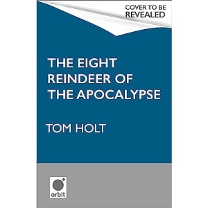 The Eight Reindeer of the Apocalypse: A J. W. Wells Novel