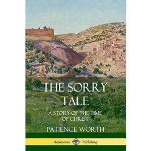 The Sorry Tale: A Story of the Time of Christ