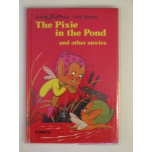 THE PIXIE IN THE POND AND OTHER STORIES
