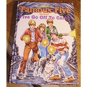 FAMOUS FIVE ANNUAL: FIVE GO OFF TO CAMP