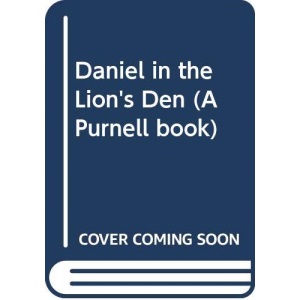 Daniel in the Lion's Den (A Purnell book)