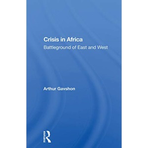 Crisis In Africa: Battleground Of East And West