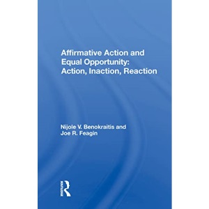 Affirmative Action And Equal Opportunity: Action, Inaction, Reaction