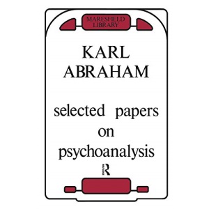 Selected Papers on Psychoanalysis (Maresfield Library)