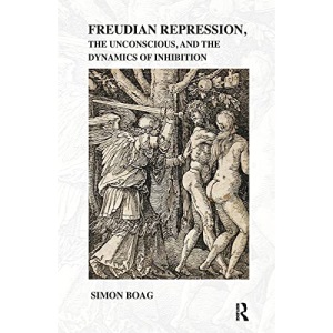 Freudian repression, the Unconscious, and the Dynamics of Inhibition