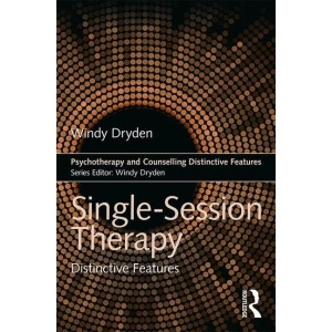 Single-Session Therapy: Distinctive Features (Psychotherapy and Counselling Distinctive Features)