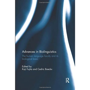 Advances in Biolinguistics