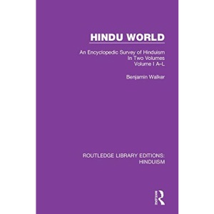 Hindu World: An Encyclopedic Survey of Hinduism. In Two Volumes. Volume I A-L: 4 (Routledge Library Editions: Hinduism)